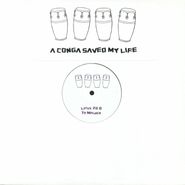 Unknown Artist, A Conga Saved My Life (12")