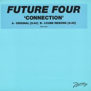Future Four, Connection (12")
