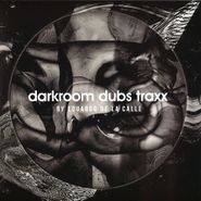 Eduardo De La Calle, Darkroom Dubs Traxx (12")