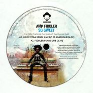 Amp Fiddler, So Sweet (Louie Vega Remix) (12")
