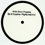 Mike Dunn, We R Tuesday Nights Vol. #5 (12")