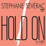 Stephane Sévérac, Hold On (12")