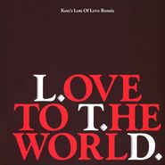 L.T.D., Love To The World (Kon Remix) (12")