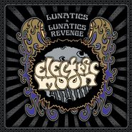 Electric Moon, Lunatics & Lunatics Revenge (CD)