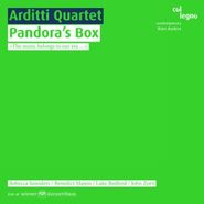 Arditti Quartet, Pandora's Box (CD)