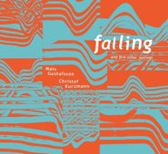 Christof Kurzmann, Falling & Five Other Failings (CD)