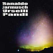 Lee Ranaldo, Ranaldo / Jarmusch / Urselli / Pándi (LP)