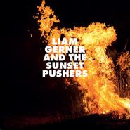 Liam Gerner And The Sunset Pushers, Liam Gerner And The Sunset Pushers (CD)