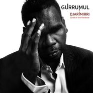 Geoffrey Gurrumul Yunupingu, Djarimirri (Child Of The Rainbow) (CD)