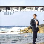 John Paul Young, In Too Deep (CD)
