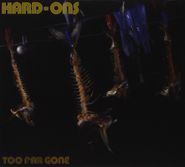 Hard-Ons, Too Far Gone [Deluxe Edition] (CD)
