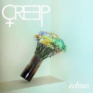 Creep, Echoes (CD)