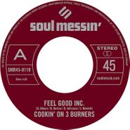 Cookin' On 3 Burners, Feel Good Inc. / Cars (7")