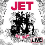 Jet, Get Born: Live At The Forum (CD)