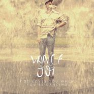 Vance Joy, God Loves You When You're Dancing (10")
