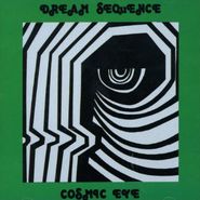Cosmic Eye, Dream Sequence (LP)