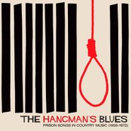 Various Artists, The Hangman's Blues: Prison Songs In Country Music (1956-1972) (CD)