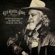 Red River Dave , Authentic Hillbilly Ballads & Topical Songs Vol. 1 (1954-1976) (LP)