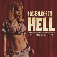Various Artists, Hillbillies In Hell Vol. 777: Country Music's Tormented Testament (1952-1974) [Colored Vinyl] (LP)