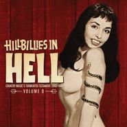 Various Artists, Hillbillies In Hell Vol. 8: Country Music's Tormented Testament (1952-1974) [Record Store Day] (LP)
