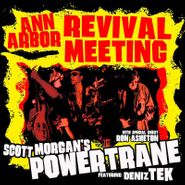 Scott Morgan's Powertrane, Ann Arbour Revival Meeting (CD)