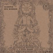 Bacao Rhythm & Steel Band, Scorpio / 8th Wonder (7")
