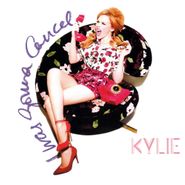 Kylie Minogue, I Was Gonna Cancel / Into The Blue (7")