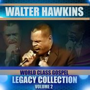 Walter Hawkins, Legacy Collection Vol. 2 (CD)