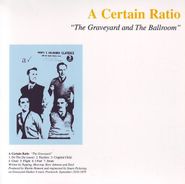 A Certain Ratio, The Graveyard And The Ballroom [UK Issue] (LP)