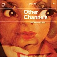 The Advisory Circle, Other Channels [UK Import] (LP)