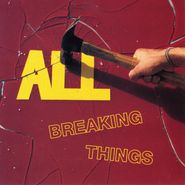 All, Breaking Things (LP)