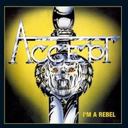 Accept, I'm A Rebel / Breaker (CD)