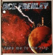 Ace Frehley, Take Me To The City [Splatter/Sawblade Vinyl] (7")