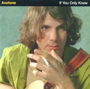 Acetone, If You Only Knew (CD)