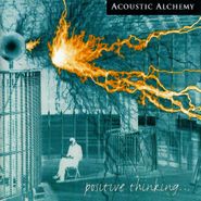 Acoustic Alchemy, Positive Thinking... (CD)