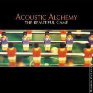 Acoustic Alchemy, The Beautiful Game (CD)