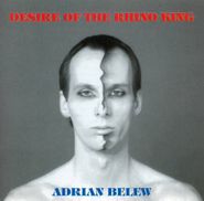 Adrian Belew, Desire Of The Rhino King (CD)