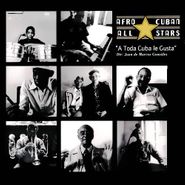 Afro-Cuban All Stars, A Toda Cuba Le Gusta (CD)