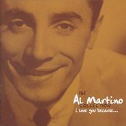 Al Martino, Al Martino Collection - I Love You Because.. (CD)