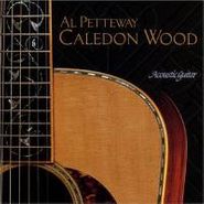 Al Petteway, Caledon Wood (CD)