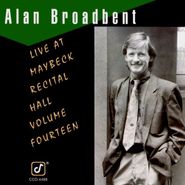 Alan Broadbent, Live At Maybeck Recital Hall Volume Fourteen (CD)