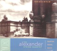 Alexander String Quartet, Renascence: Quartets by Bartók / Ravel / Bach (arr. Mozart) (CD)
