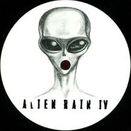 Alien Rain, Alien Rain IV (12")
