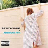 American Hi-Fi, Art Of Losing (CD)