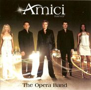 Amici Forever, The Opera Band (CD)