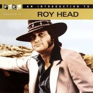 Roy Head, An Introduction To Roy Head (CD)