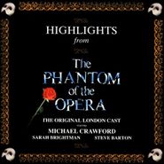Andrew Lloyd Webber, Highlights From The Phantom Of The Opera [Original Cast] (CD)