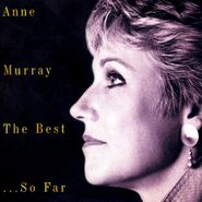 Anne Murray, The Best...So Far (CD)