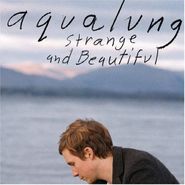 Aqualung, Strange And Beautiful (CD)