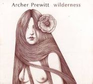 Archer Prewitt, Wilderness (CD)